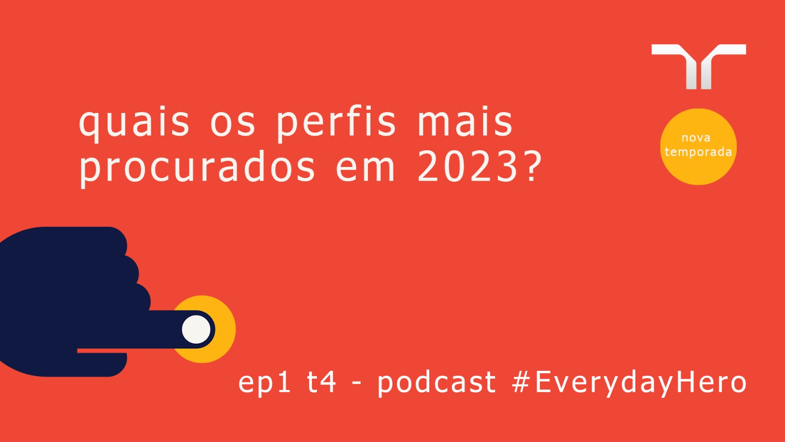 Quais os perfis mais procurados em 2023? | podcast #everydayhero ...