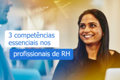 3 competências essenciais nos profissionais de RH